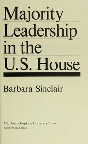 Cover of: Majority leadership in the U.S. House