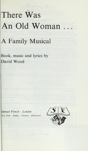 Cover of: There was an old woman : a family musical by 