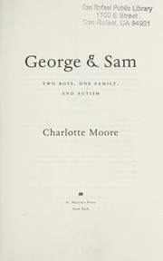 Cover of: George & Sam : two boys, one family, and autism by 