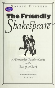 Cover of: The friendly Shakespeare by Norrie Epstein