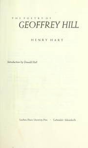 The poetry of Geoffrey Hill by Henry Hart