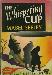 Cover of: The whispering cup. by Mabel Seeley