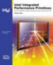 Cover of: Intel Integrated Performance Primitives: How to Optimize Software Applications Using Intel IPP