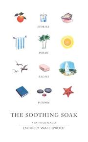 Front cover of The soothing soak by Unknown