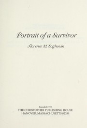 Portrait of a survivor by Florence M. Soghoian