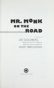 Cover of: Mr. Monk on the road by Goldberg, Lee