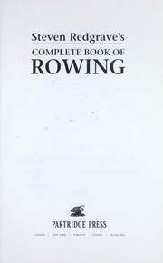 Cover of: Steven Redgrave's complete book of rowing.