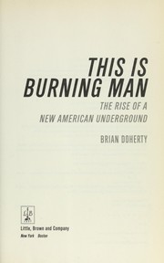 Cover of: This is Burning Man: the rise of a new American underground