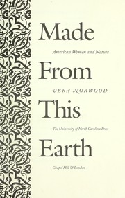 Cover of: Made from this earth by Vera Norwood