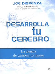 Cover of: Desarrolla tu cerebro by Joe Dispenza