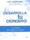 Cover of: Desarrolla tu cerebro