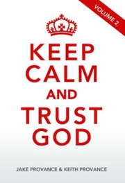 Cover of: Keep Calm and Trust God Volume 2