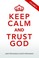 Cover of: Keep Calm and Trust God Volume 2