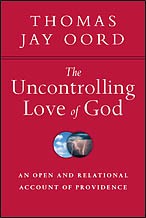 Cover of: The uncontrolling love of God: an open and relational account of providence