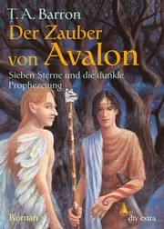 Cover of: Der Zauber von Avalon - Sieben Sterne und die dunkle Prophezeiung by 