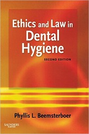 Cover of: Ethics and law in dental hygiene by Phyllis Beemsterboer