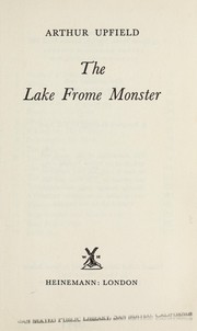 The Lake Frome Monster by Arthur William Upfield