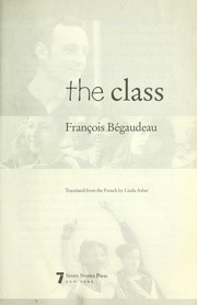 Cover of: The class by François Bégaudeau