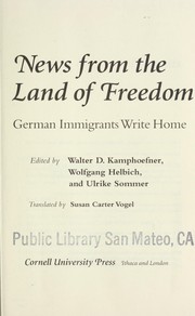 Cover of: News from the land of freedom: German immigrants write home