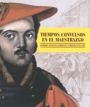 Cover of: Tiempos convulsos en el Maestrazgo: bandidos, franceses, liberales y carlistas en el S. XIX