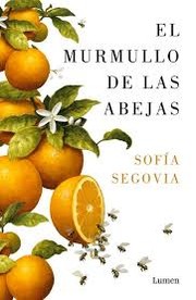 El murmullo de las abejas by Sofía Segovia