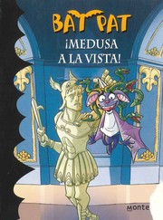 Cover of: Bat Pat ¡Medusa a la vista!