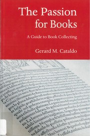 The passion for books by Gerard M. Cataldo