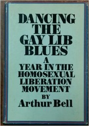 Dancing the Gay Lib Blues by Arthur Bell