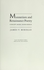 Cover of: Mannerism and Renaissance poetry by James V. Mirollo, James V. Mirollo