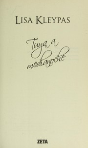 Cover of: Tuya a medianoche by Lisa Kleypas
