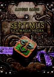 Cover of: Septimus y la magia negra
