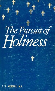 Cover of: The Pursuit Of Holiness: Formerly Trusting And Triumphing