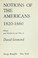 Cover of: Notions of the Americans 1820-1860