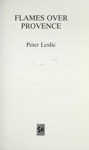 Cover of: Flames over Provence by Peter Leslie