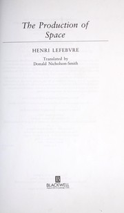 Cover of: The production of space by Henri Lefebvre