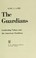 Cover of: The guardians : leadership values and the American tradition