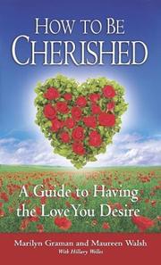 Cover of: How to Be Cherished: A Guide to Having the Love You Desire