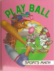 Cover of: Play Ball: Sports Math (I Love Math, No 6)