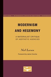 Cover of: Modernism and hegemony: a materialist critique of aesthetic agencies