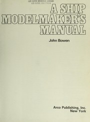 Cover of: A ship modelmaker's manual by John Langford Bowen