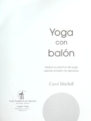 Cover of: Yoga con balón : realce su práctica de yoga usando el balón de ejercicios by 