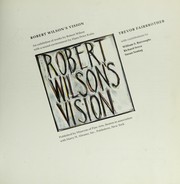 Cover of: Robert Wilson's Vision : an exhibition of works by Robert Wilson, with a sound environment by Hans Peter Kuhn by 