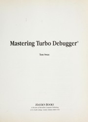 Cover of: Mastering Turbo debugger