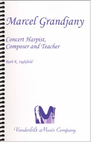 Cover of: Marcel Grandjany: concert harpist, composer, and teacher