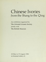 Cover of: Chinese ivories : from the Shang to the Qing : an exhibition by 