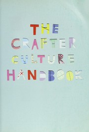 Cover of: The crafter culture handbook