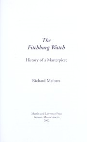 Cover of: The Fitchburg watch : history of a masterpiece