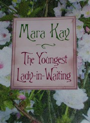 Cover of: The Youngest Lady-in-Waiting by Mara Kay