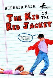 Cover of: The kid in the red jacket by Barbara Park