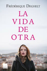 Cover of: La vida de otra